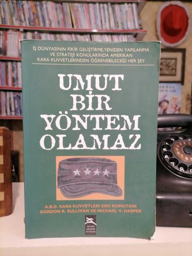 Umut Bir Yöntem Olamaz