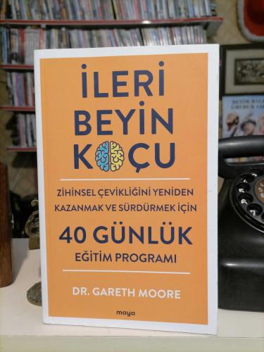 İleri Beyin Koçu - Zihinsel Çevikliğini Yeniden Kazanmak ve Sürdürmek İçin 40 Günlük Eğitim Programı