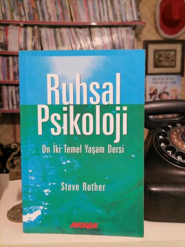 Ruhsal Psikoloji - On İki Temel Yaşam Dersi