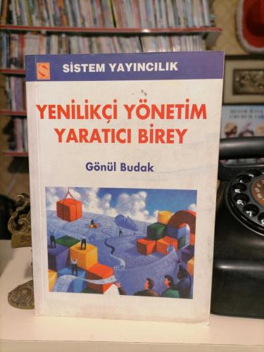 YENİLİKÇİ YÖNETİM YARATICI BİREY