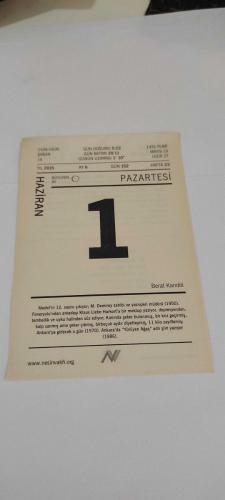 1 Haziran 2015-Orijinal Takvim Yaprağı-Doğum Günü-Söz,Nişan,Nikâh,Düğün ve Önemli Günler Hediyesi-Nesin Vakfı Takvimi-Medet'in 12. sayısı çıkıyor: M. Demiray sahibi ve yazişləri müdürü (1950). Feneryolu'ndan arkadaşı Klaus Liebe-Harkort'a bir mektup yazıyor, depresyondan, tembellik ve uyku halinden süz ediyor, Kanında şeker bulunmuş, bir kriz geçirmiş, kalp sanmış ama şeker çıkmış, birbuçuk aydır diyetteymiş, 11 kilo zayıflamış: Ankara'ya gidecek o gün (1970). Ankara'da 