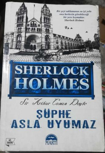 SHERLOCK HOLMES - ŞÜPHE ASLA UYUMAZ