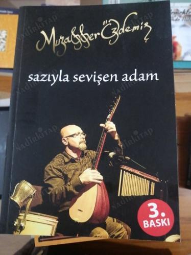 Sazıyla Sevişen Adam İMZALI İTHAFLI