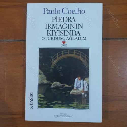 Piedra Irmağının Kıyısında Oturdum Ağladım