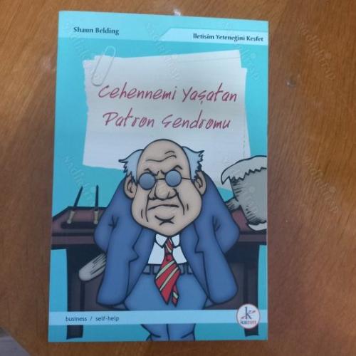 Cehennemi Yaşatan Patron Sendromu