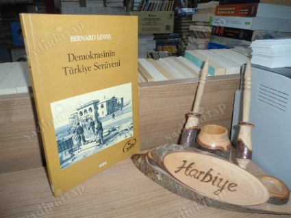 DEMOKRASİNİN TÜRKİYE SERÜVENİ
