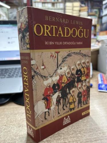 ORTADOĞU - İKİ BİN YILLIK ORTADOĞU TARİHİ