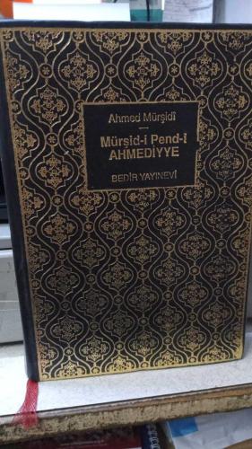 MÜRŞİD-İ PEND-İ AHMEDİYYE