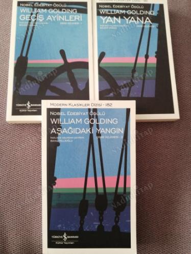 WILLIAM GOLDING / GEÇİŞ AYİNLERİ / YAN YANA / AŞAĞIDAKİ YANGIN - Deniz Üçlemesi 1-2-3 (SET)