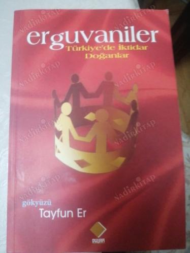 Erguvaniler Türkiye'de İktidar Doğanlar