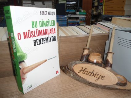 BU DİNCİLER O MÜSLÜMANLARA BENZEMİYOR: İSİM İSİM... OLAY OLAY...