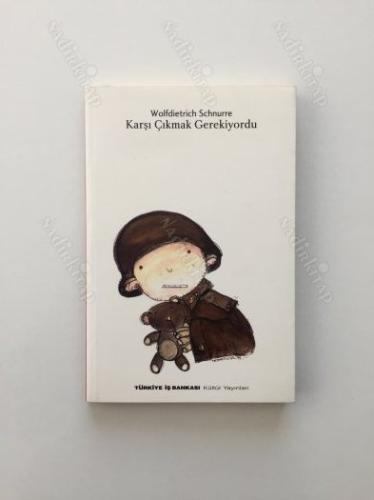 Karşı Çıkmak Gerekiyordu