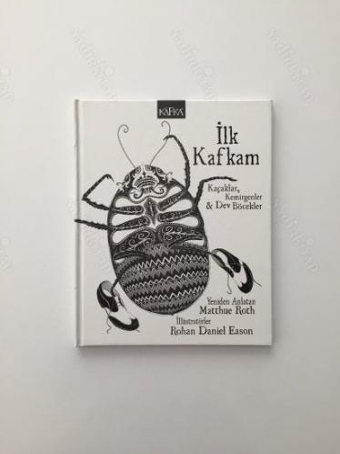 İlk Kafkam - Kaçaklar, Kemrigenler & Dev Böcekler (Ciltli)