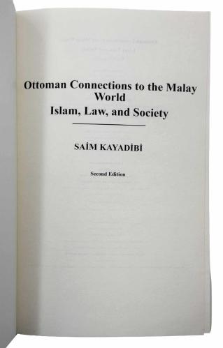Ottoman connections to the Malay world: Islam, law, and society