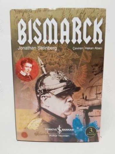 BISMARCK  - DÜNYAYA YÖN VERENLER DİZİSİ - CİLTLİ