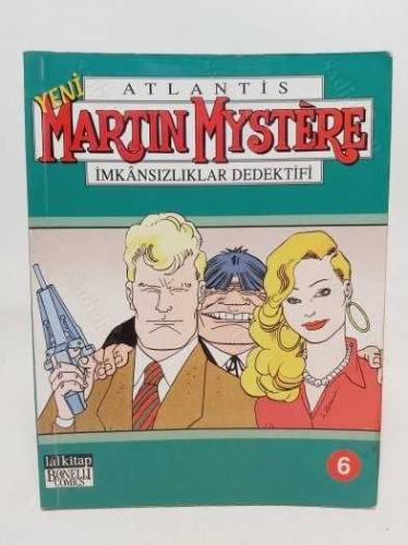 YENİ ATLANTİS - MARTIN MYSTERE - İMKANSIZLIKLAR DEDEKTİFİ Cilt 6