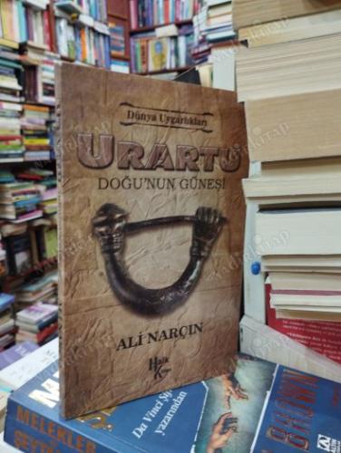 Dünya Uygarlıkları : URARTU DOĞU'NUN GÜNEŞİ