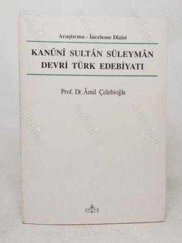 KANUNİ SULTAN SÜLEYMAN DEVRİ TÜRK EDEBİYATI