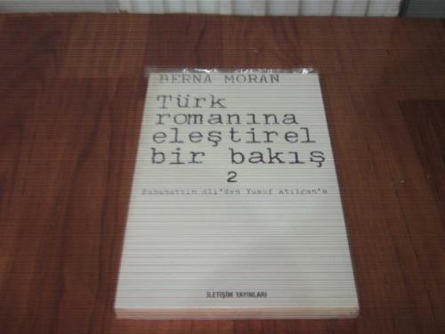 TÜRK ROMANINA ELEŞTİREL BİR BAKIŞ / 2 '' SABAHATTİN ALİ'DEN YUSUF ATILGAN'A ''