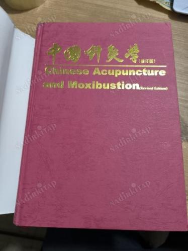 Chinese Acupuncture and Moxibustion (Ciltli)