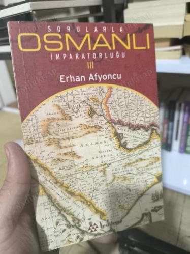Sorularla Osmanlı İmparatorluğu III