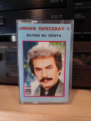 ORHAN GENCEBAY BATSIN BU DÜNYA