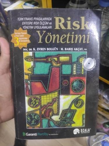 Risk Yönetimi - Türk Finans Piyasalarında Entegre Risk Ölçüm ve Yönetim Uygulamaları (4.Baskı)
