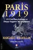 Paris 1919: Dünyayı Değiştiren Altı Ay Margaret Macmillan ODTÜ GELİŞTİRME VAKFI YAYINCILIK