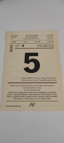 5 Ekim 2015-Orijinal Takvim Yaprağı-Doğum Günü-Söz,Nişan,Nikâh,Düğün ve Önemli Günler Hediyesi-Nesin Vakfı Takvimi-İstihkam ikinci sınıf öğrencisiyken bugün akşam müzakeresinden sonra okuldan ayrılıyor, 15 Ekim günü haftasonu cezasına çarptırılıyor (1938). Baştan'ın 9. sayısı çıkıyor: O. Müstecaplı sahibi ve yazıişleri müdürü, Aziz Nesin müessisi ve sekreteri 5 bin basılmış, 2 bin 500 satmış, 10 lira kâr edilmiş (1948)-Sülün Osman Pırr-Aziz Nesin'in Kazan Töreni adlı kitabından.