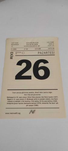 26 Ekim 2015-Orijinal Takvim Yaprağı-Doğum Günü-Söz,Nişan,Nikâh,Düğün ve Önemli Günler Hediyesi-Nesin Vakfı Takvimi-Markopaşa'nın 26. sayısı çıkıyor, Orhan Erkip çıkarıyor; Aziz Nesin hapiste (1947). Baştan'ın 12. sayısı çıkıyor; D. Müstecaplı sahibi ve yazıişleri müdürü, Aziz Nesin müessisi ve sekreteri; 4 bin basılmış, 2 bin satmış, 44 lira zarar edilmiş (1948). Antalya'da Çocuk Yayınlan Seminerine katılıyor (1979). Ankara'da 