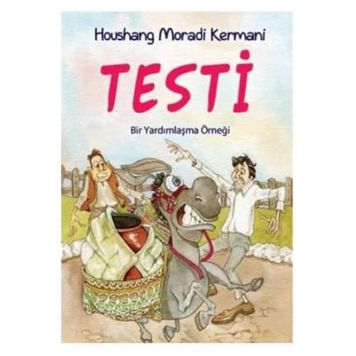 Testi; Bir Yardımlaşma Örneği - Houshang Moradi Kermani