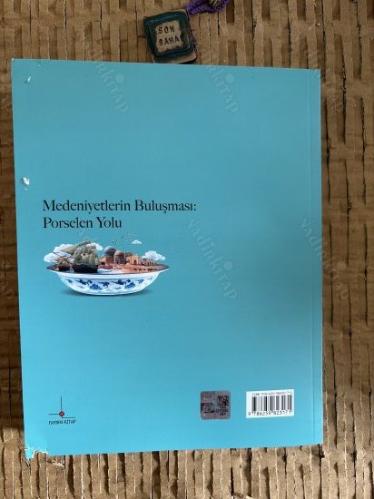 Medeniyetlerin Buluşması: Porselen Yolu