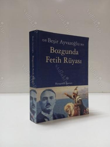 Bozgunda Fetih Rüyası