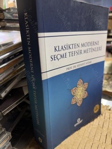 Klasikten Moderne Seçme Tefsir Metinleri