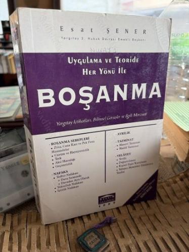 UYGULAMADA VE TEORİDE HER YÖNÜ İLE BOŞANMA - GENİŞLETİLMİŞ VE YENİ İÇTİATLAR EKLENMİŞ 2. BASKI