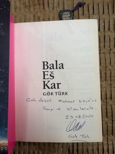 BALA ES KAR - 1. Baskı -/ İmzalı!