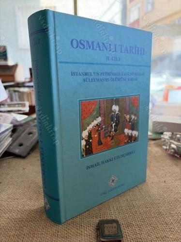 Osmanlı Tarihi - 2. Cilt ( İstanbul'un Fethinden Kanuni sultan Süleyman'ın Ölümüne Kadar ) ciltli