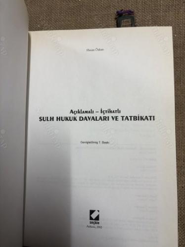 AÇIKLAMALI İÇTİHATLI SULH HUKUK DAVALARI VE TATBİKATI 7. Basım
