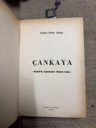 ÇANKAYA / ATATÜRK'ÜN DOĞUMUNDAN ÖLÜMÜNE KADAR