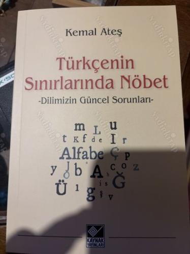 Türkçenin Sınırlarında Nöbet - Dilimizin Güncel Sorunları