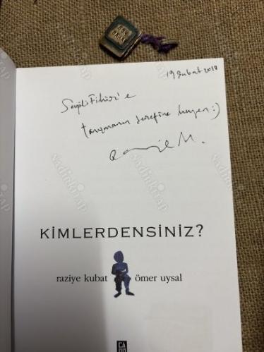 Kimlerdensiniz?/ İmzalı!