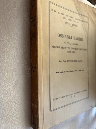 OSMANLI TARİHİ V.CİLT NİZAM-I CEDİD VE TANZİMAT DEVİRLERİ (1789-1856)