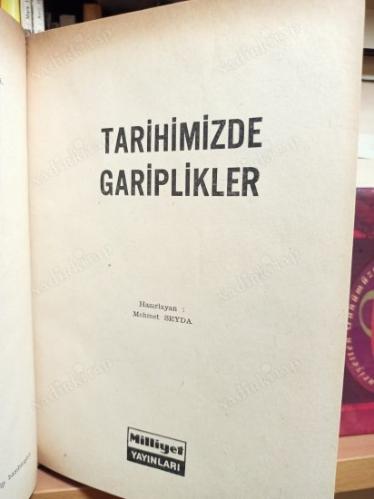 TARİHİMİZDE GARİPLİKLER