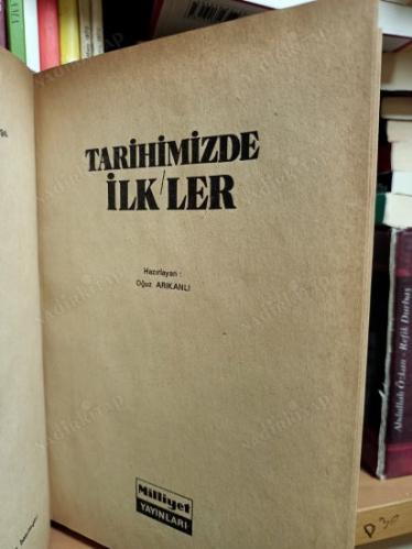 TARİHİMİZDE İLK'LER