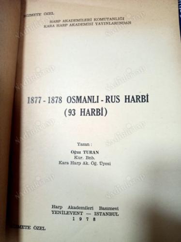 1877- 1878 Osmanlı - Rus Harbi (93 Harbı)