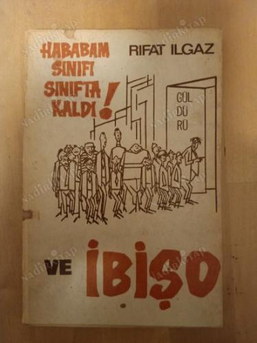 Hababam Sınıfı Sınıfta Kaldı ve İbişo