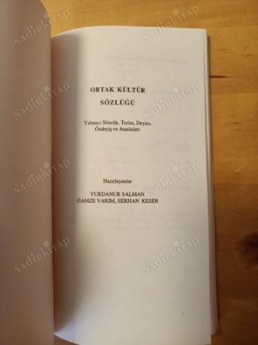 ORTAK KÜLTÜR SÖZLÜĞÜ - YABANCI SÖZCÜK TERİM, DEYİM ÖZDEYİŞ ve ATASÖZLERİ
