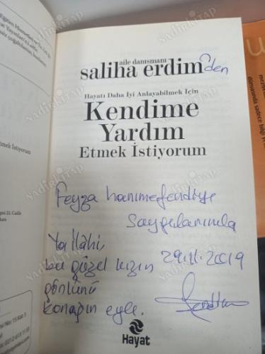 HAYATI DAHA İYİ ANLAYABİLMEK İÇİN KENDİME YARDIM ETMEK İSTİYORUM/ İmzalı!!!