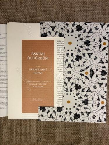 Aşkımı Öldürdüm (Sadeleştirilmiş Metin / Latin Harflerine Aktarılmış Orijinal Metin) Kutulu