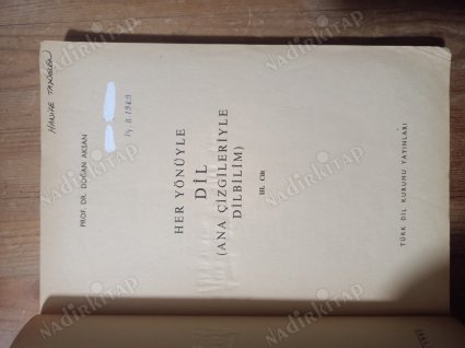 HER YÖNÜYLE DİL - ANA ÇİZGİLERİYLE DİLBİLİM 3